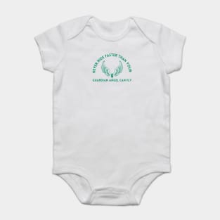NEVER RIDE FASTER THAN YOUR GUARDIAN ANGEL CAN FLY Baby Bodysuit